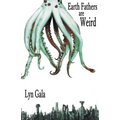 Earth Fathers Are Weird - Paperback