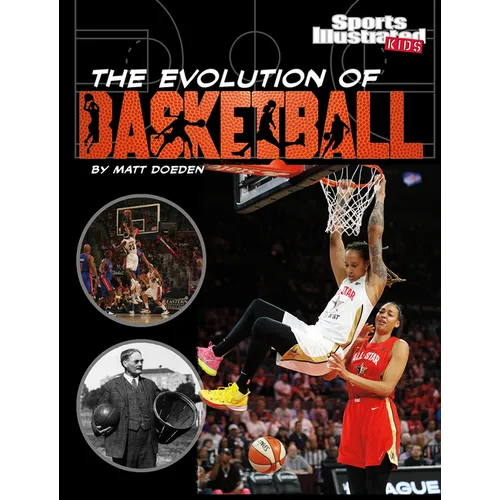 The Evolution of Basketball - Paperback