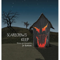 Scarecrow's Keep - Hardcover