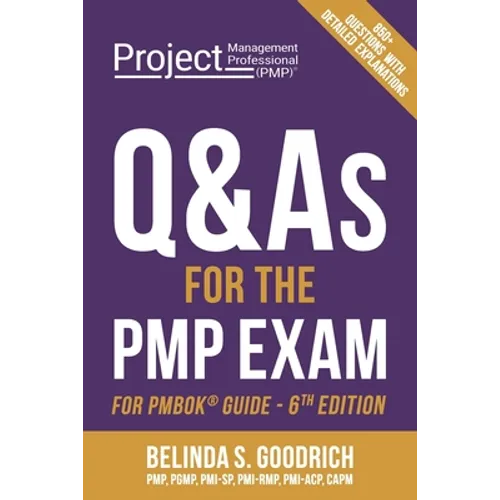 Q&As for the PMP(R) Exam: For PMBOK(R) Guide, 6th Edition - Paperback