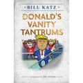 Donald's Vanity Tantrums - Paperback