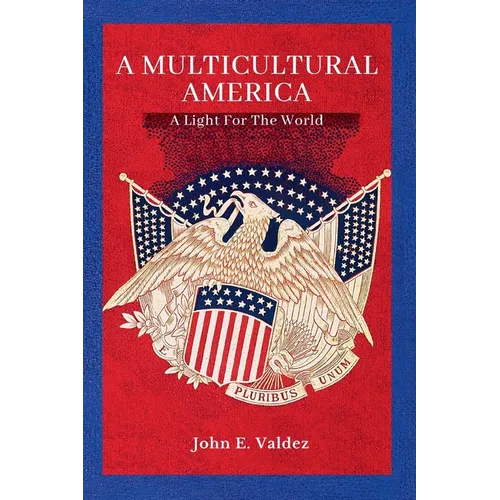 A Multicultural America: A Light For The World