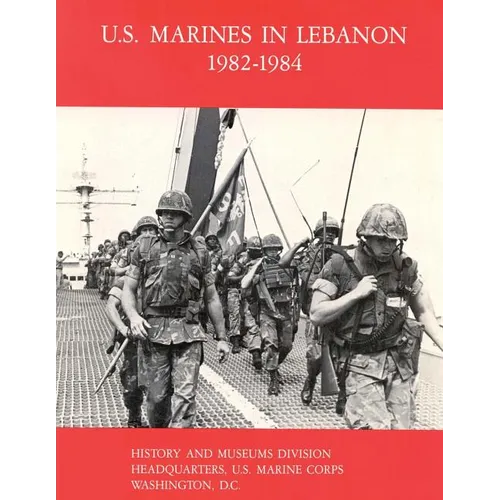 U.S. Marines in Lebanon, 1982-1984