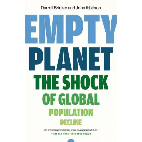 Empty Planet: The Shock of Global Population Decline - Paperback