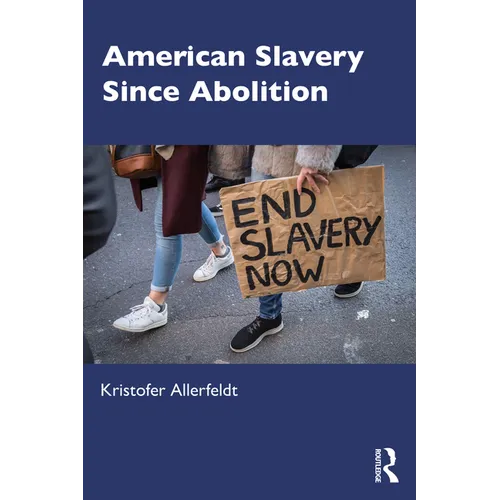 American Slavery Since Abolition