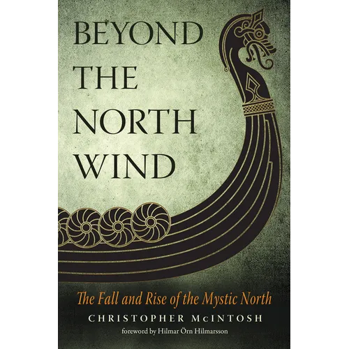 Beyond the North Wind: The Fall and Rise of the Mystic North - Paperback