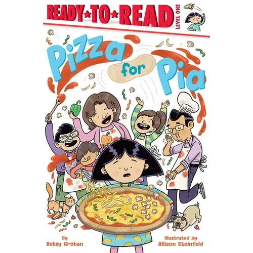 Pizza for Pia: Ready-To-Read Level 1 - Hardcover