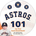 Houston Astros 101 - Board Book