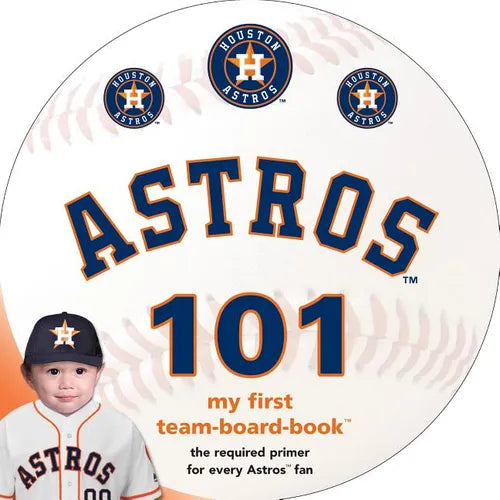 Houston Astros 101 - Board Book