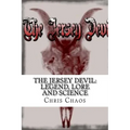 The Jersey Devil: Legend, Lore and Science - Paperback