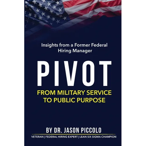 Pivot: From Military Service to Public Purpose - Paperback