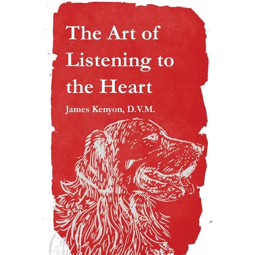 The Art of Listening to the Heart - Paperback