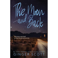 The Moon and Back: A friends-to-lovers, second-chance romance - Paperback