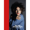 The Cure - Pictures of You: Foreword by Robert Smith - Hardcover