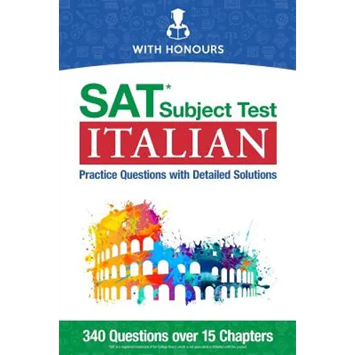 SAT Subject Test Italian: Practice Questions with Detailed Solutions - Paperback