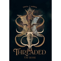 Threaded - Hardcover
