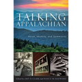 Talking Appalachian: Voice, Identity, and Community