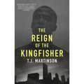 The Reign of the Kingfisher - Paperback