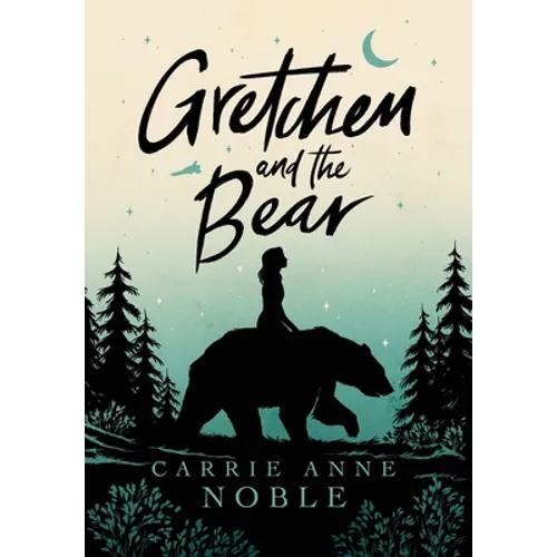 Gretchen and the Bear - Hardcover
