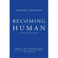 Becoming Human: A Theory of Ontogeny - Paperback