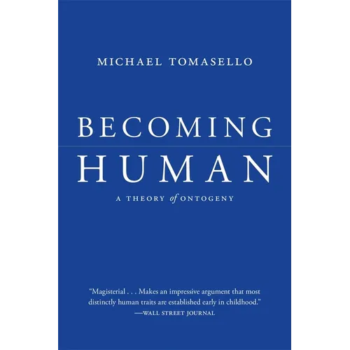 Becoming Human: A Theory of Ontogeny - Paperback