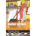 Quebec Recipes - Paperback