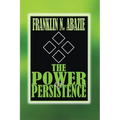 The Power of Persistent Prayer: Prayer - Paperback