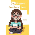 Big Changes for Emma Hope - Paperback