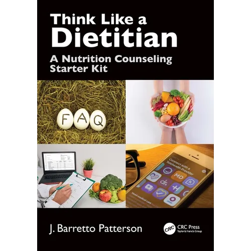 Think Like a Dietitian: A Nutrition Counseling Starter Kit - Paperback
