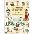 Encyclopedia of Ordinary Things - Hardcover