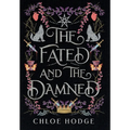 The Fated and the Damned - Hardcover