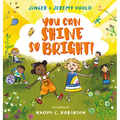 You Can Shine So Bright! - Hardcover