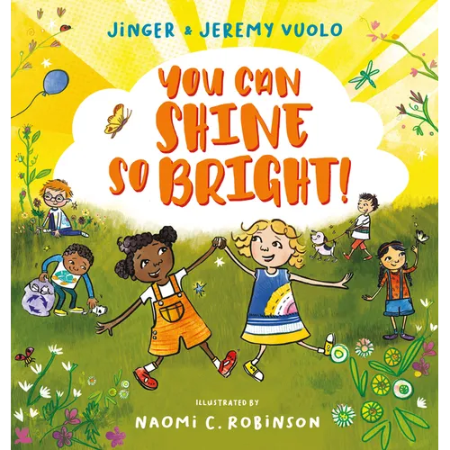 You Can Shine So Bright! - Hardcover