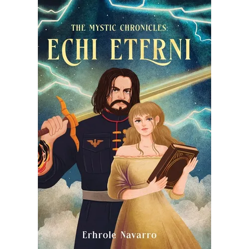 Echi Eterni: Book I in the Mystic Chronicles - Hardcover