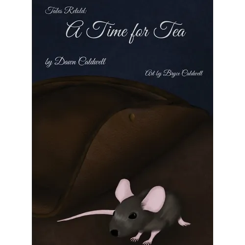 Tales Retold: A Time for Tea - Hardcover