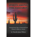 Spirits Among the Saguaros - Paperback
