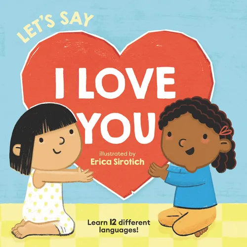 Let's Say I Love You - Board Book