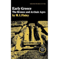 Early Greece: The Bronze and Archaic Ages - Paperback