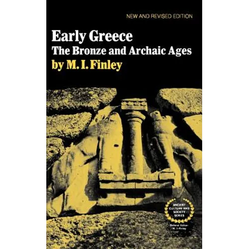 Early Greece: The Bronze and Archaic Ages - Paperback