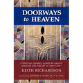 Doorways to Heaven: A Spiritual Journey Guided by Angels, Miracles and the Art of Andy Lakey - Paperback