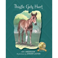 Thistle Gets Hurt - Paperback