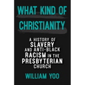 What Kind of Christianity - Paperback