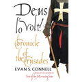 Deus Lo Volt!: A Chronicle of the Crusades