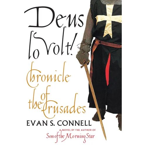 Deus Lo Volt!: A Chronicle of the Crusades