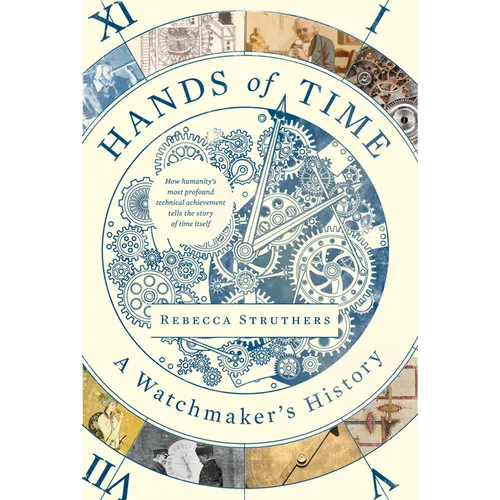 Hands of Time: A Watchmaker's History - Hardcover
