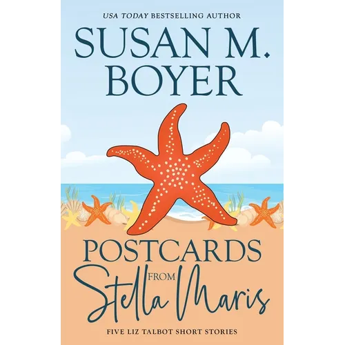 Postcards From Stella Maris: Five Liz Talbot Short Stories - Paperback