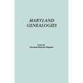 Maryland Genealogies. a Consolidation of Articles from the Maryland Historical Magazine. in Two Volumes. Volume II (Families Goldsborough - Young)
