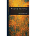 War and the Future