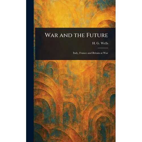 War and the Future