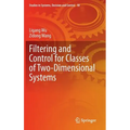 Filtering and Control for Classes of Two-Dimensional Systems - Hardcover
